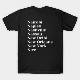 Cities starting with the letter, N, Mug, Pin, Tote T-Shirt